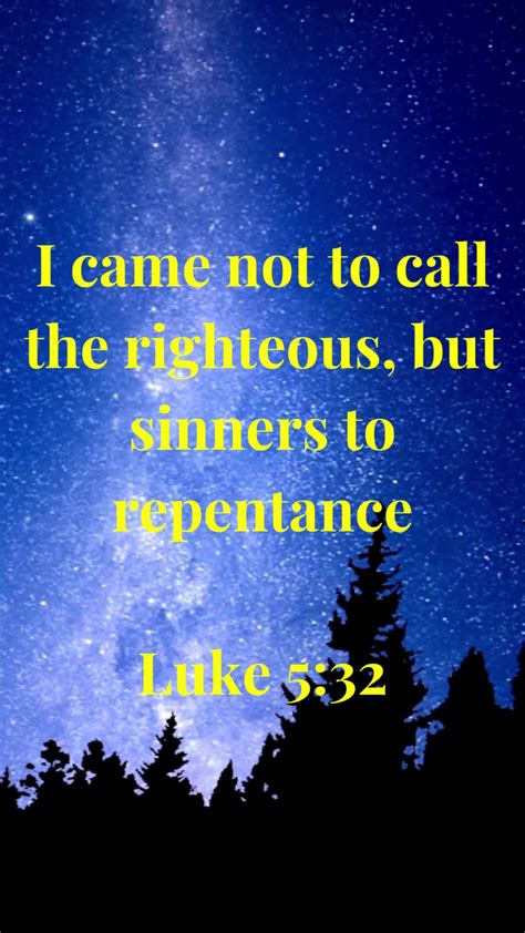 I Came Not To Call The Righteous But Sinners To Repentance