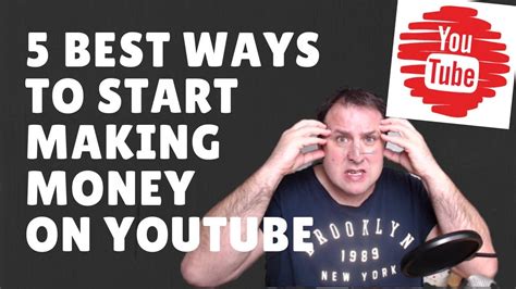 5 Best Ways To Make Money On Youtube For Beginners Youtube