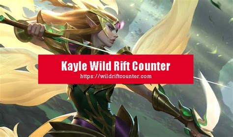 Kayle Wild Rift Counter Champions And Tips Wildriftcounter