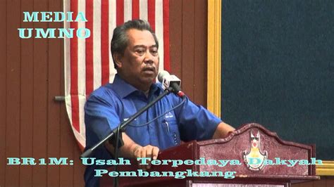 Br M Usah Terpedaya Dakyah Pembangkang Muhyiddin Youtube