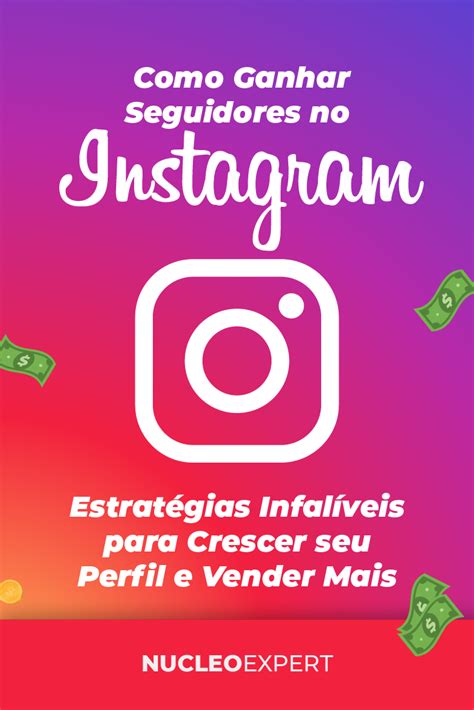 Como Ganhar Seguidores Reais No Instagram 30 Top Dicas Instagram