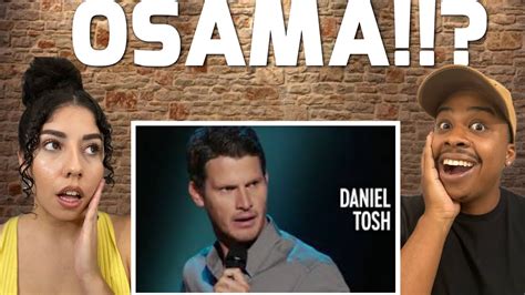 DANIEL TOSH THANKS OSAMA REACTION YouTube