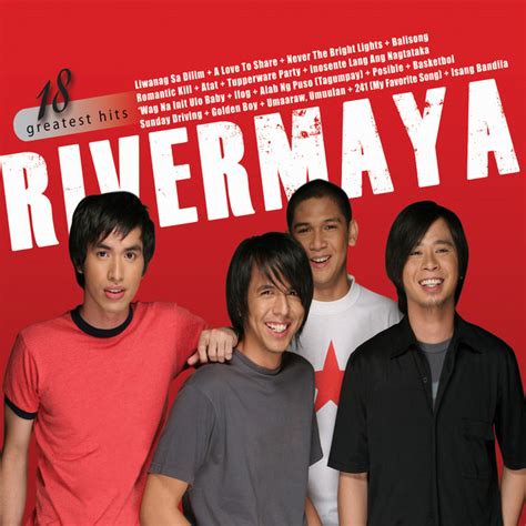 Rivermaya 18 Greatest Hits Compilation By Rivermaya Spotify