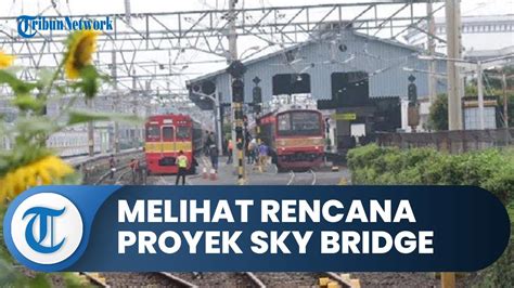 Bogor Hari Ini Melihat Proyek Jalan Sky Bridge Penghubung Stasiun