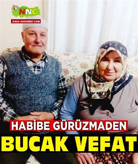 Bucak Vefat Habibe G R Zmaden Vefatlar