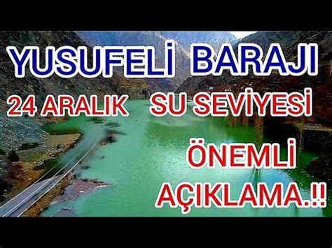 Yusufel Baraji Son Durum K Sa A Klama Yak Nda Yeni Video Da