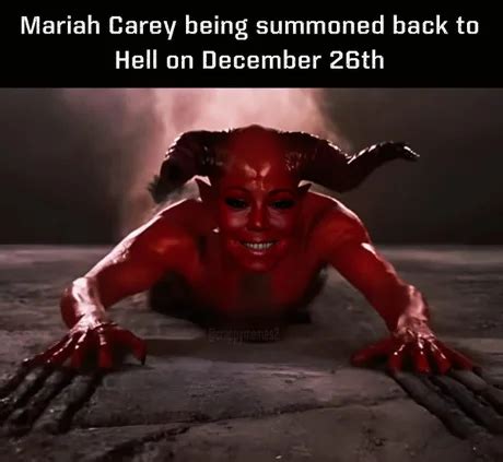 December 26: Back to Hell with you | Mariah Carey Defrosting | Know ...