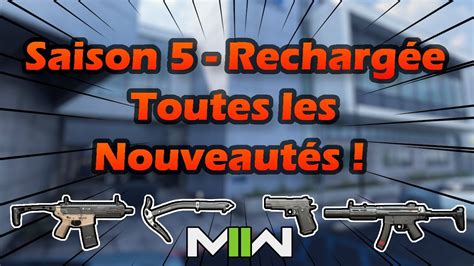 Saison 5 rechargée Toutes les nouveautés Nouvelle map mode de jeu