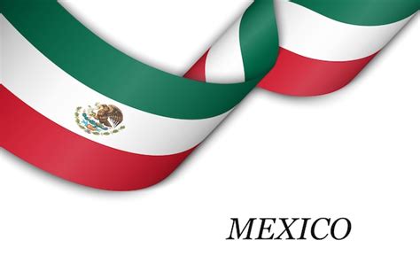 Premium Vector Waving Ribbon With Flag Of Mexico