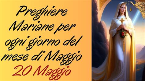 Preghiere Per Ogni Giorno Del Mese Di Maggio 20 Maggio Vergine Della