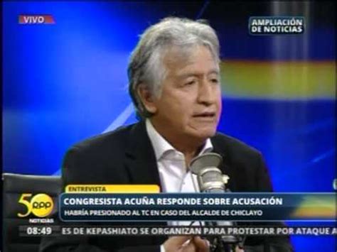 Congresista Virgilio Acu A En Rpp Tv Martes Mayo Youtube