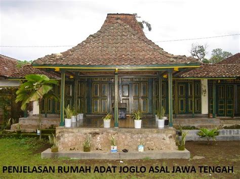 Rumah Adat Joglo Asal Provinsi Jawa Tengah Dunia Kesenian