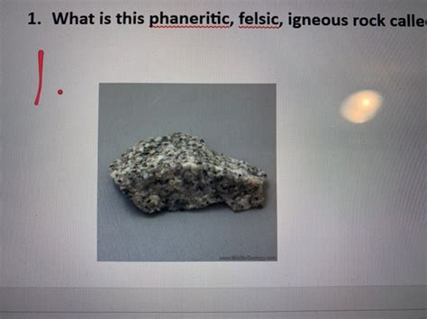 Solved 1. What is this phaneritic, felsic, igneous rock | Chegg.com