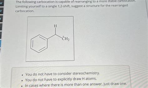 Solved The Following Carbocation Is Capable Of Rearranging Chegg