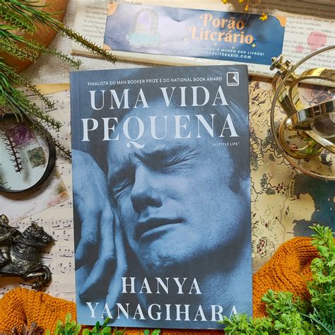 Uma Vida Pequena Epub - RESENHA: UMA VIDA PEQUENA | Porão Literário — O seu portal para o mundo ...