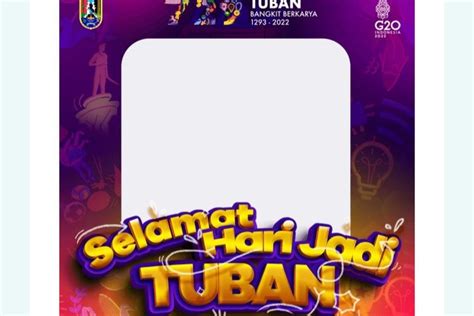 6 Twibbon Hari Jadi Tuban 2022 Bingkai Foto Berdesain Kekinian Untuk