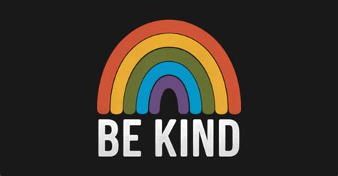 Lgbtq Be Kind Gay Pride Lgbt Ally Rainbow Flag Lgbtq Be Kind Gay