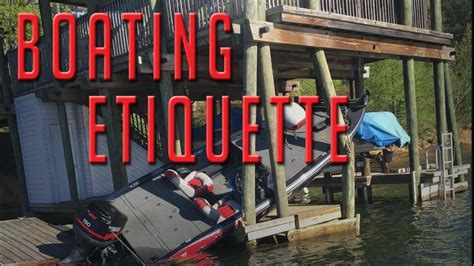 5 Keys To Good Boating Etiquette Youtube