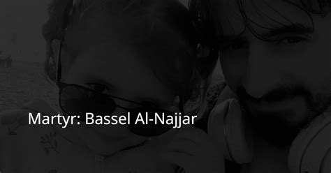 Martyr Bassel Al Najjar