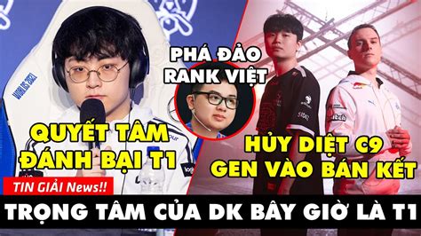 Tin GiẢi 339 TẬp ThỂ Dk QuyẾt TÂm ĐÁnh BẠi T1 Gen GẶp Edg TẠi BÁn