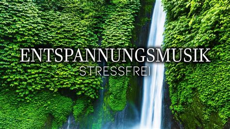 Stressbew Ltigung Entspannende Musik Zum Abschalten Und Chillen