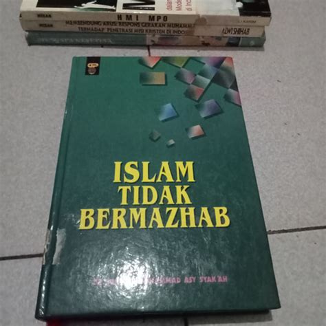 Jual Buku Original Islam Tidak Bermazhab Oleh Mustofa Muhammad Asy