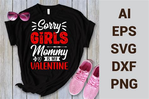 Sorry Girls Mommy Is My Valentine Graphic By Design Unique · Creative Fabrica