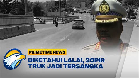 Sopir Truk Laka Exit Tol Bawen Jadi Tersangka Youtube