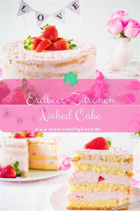 Erdbeer Zitronen Naked Cake Frühlingsgefühle in jedem Biss