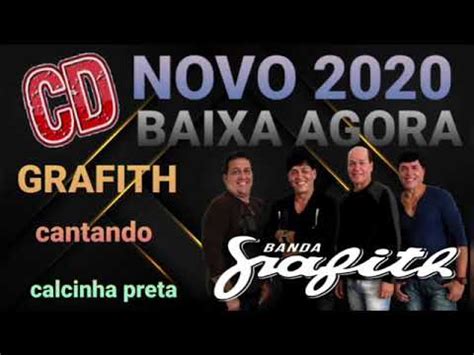 Banda Grafith Canta Calcinha Preta Youtube