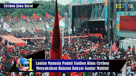 Lautan Manusia Padati Stadion Bima Cirebon Menyaksikan Hajatan Rakyat