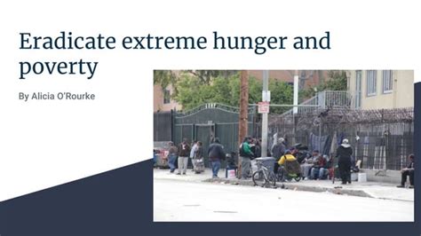 Eradicate Extreme Hunger And Poverty O Rourke PPT