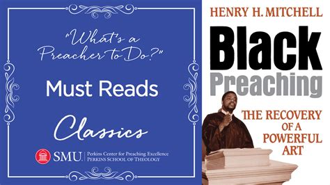 Must Reads Classics Black Preaching The Recovery Of A Powerful Art By Henry H Mitchell