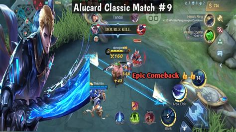 Alucard Classic Match Epic Comeback Mobile Legends Youtube