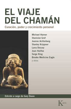 Libro Viaje Del Chaman El Curacion Poder Y Crecimiento Person Al