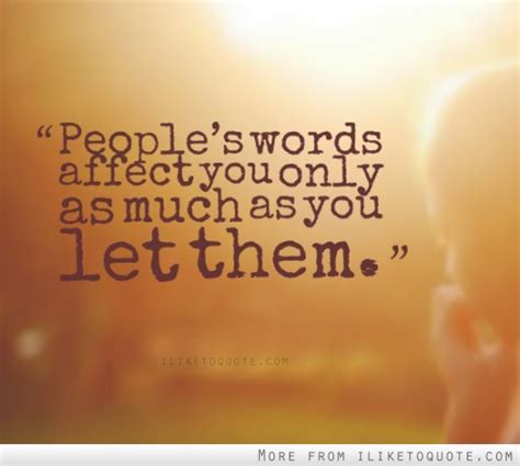 Quotes About Not Letting Others Influence You Quotesgram