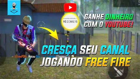 APRENDA AGORA COMO CRESCER NO YOUTUBE JOGANDO FREE FIRE Totalmente Do