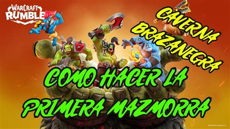 Warcraft Rumble Gana La Mazmorra Mejor Metodo Caverna Brazanegra