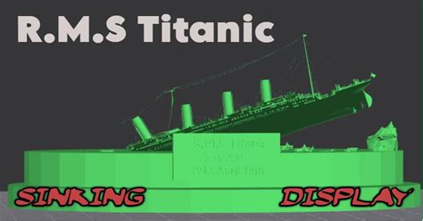 Titanic Sinking Display by Aidan Bailey | Download free STL model ...