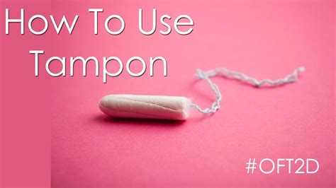 How To Use Tampon Tampon कैसे इस्तेमाल करे India Oft2d Youtube