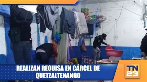 Realizan Requisa En C Rcel De Quetzaltenango Youtube