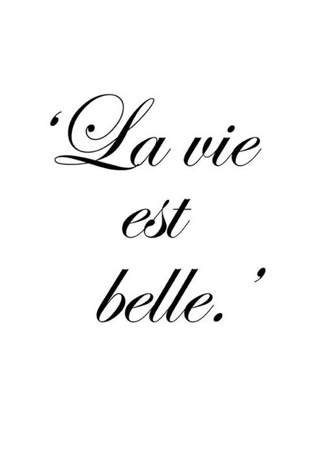 La Vie Est Belle Life Is Beautiful Quotes Life Quotes Words