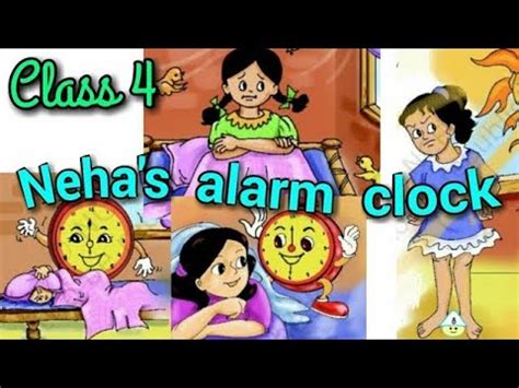 Class 4 English Ncert Lesson 2 Neha S Alarm Clock Explain In Hindi