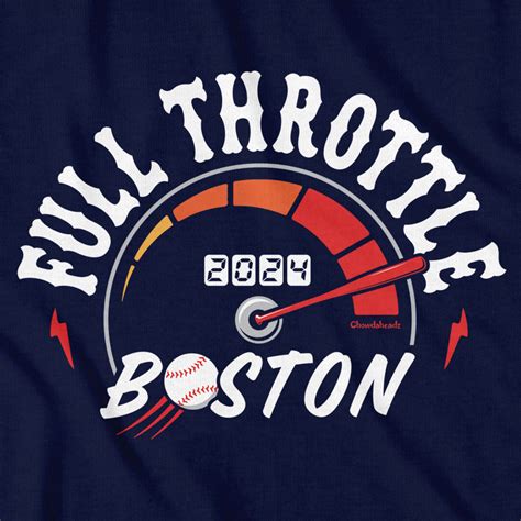 Full Throttle Boston Baseball T Shirt Chowdaheadz