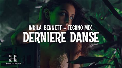 Indila Bennett Derni Re Danse Techno Mix Lyrics Paroles Youtube