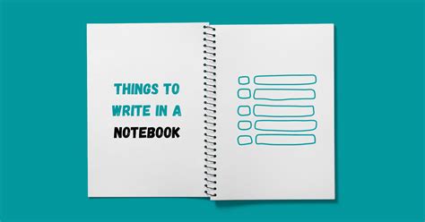 Things To Write In A Notebook