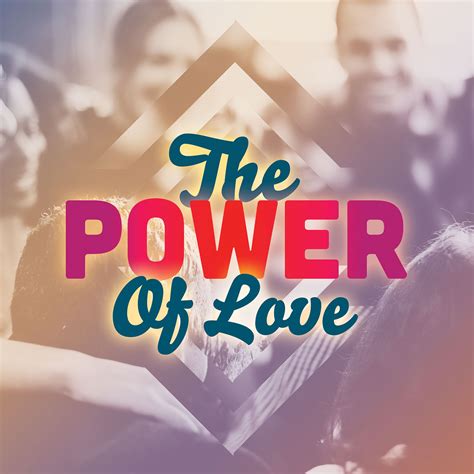 The Power of Love - Playlist - TurningPoint+