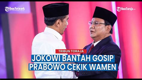 Jokowi Bantah Gosip Prabowo Cekik Wamen Di Istana YouTube