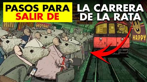 7 Claves Para Escapar De La CARRERA De La RATA Antes De Que Sea TARDE