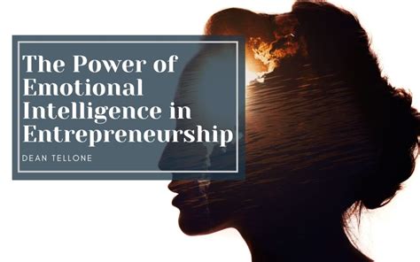 The Power Of Emotional Intelligence In Entrepreneurship Dean Tellone